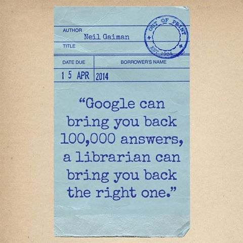 “Google can bring you back 100,000 answers. A librarian can bring you back the right one.” ―Neil Gaiman. #DayOfFacts #Library (link in profile)