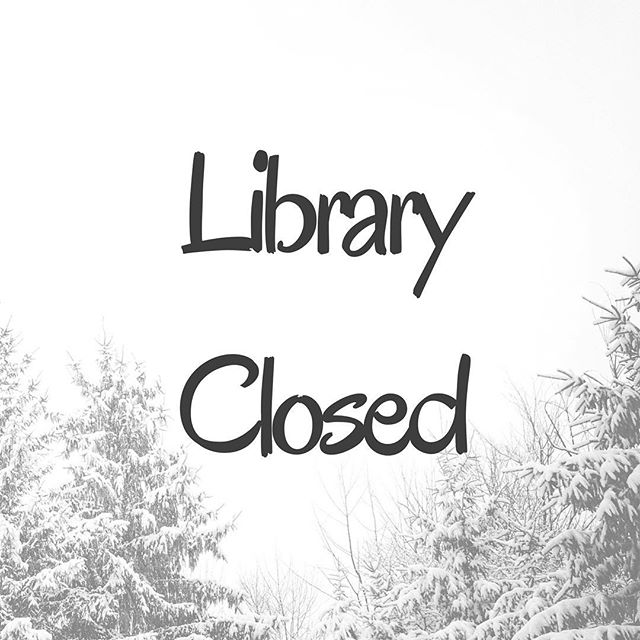 Update: due to continuing inclement weather, the Library is closed ALL DAY Feb. 9. Stay safe! #snowday #cozyupwithabook