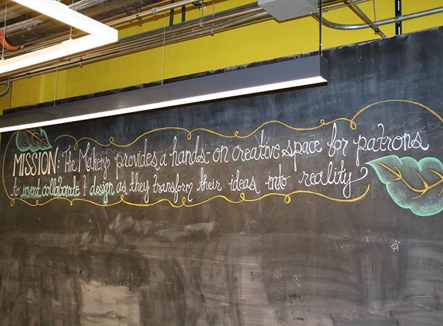 The Makery provides a hands-on creative space for patrons to invent, collaborate, and design as they transform their ideas into reality. #elmhurstmakery #chalkboardart #missionstatement #library