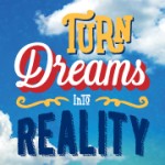 Turn Dreams Into Reality--Teen Read Week Theme